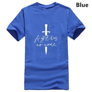 A Girl Has No Name Game Of Thrones tShirt